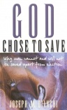 God Chose to Save